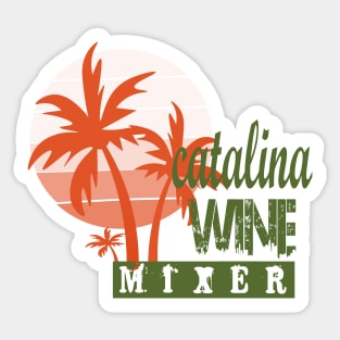 catalina wine mixer Sticker